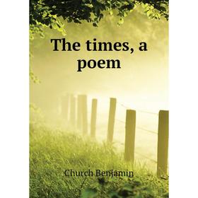 

Книга The times, a poem