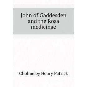

Книга John of Gaddesden and the Rosa medicinae