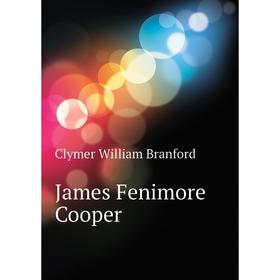 

Книга James Fenimore Cooper