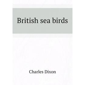 

Книга British sea birds