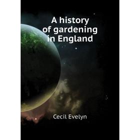 

Книга A history of gardening in England