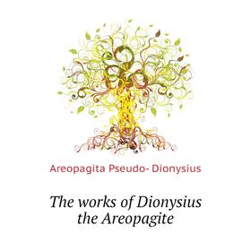 

Книга The works of Dionysius the Areopagite
