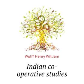 

Книга Indian co-operative studies