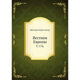 

Вестник Европы. Том 176.