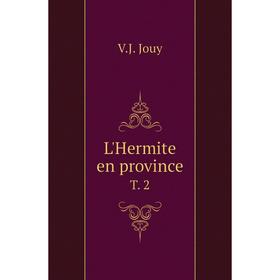 

Книга L'Hermite en provinceT 2