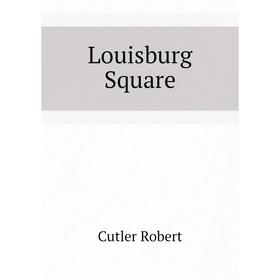 

Книга Louisburg Square