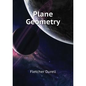 

Книга Plane Geometry. Durell Fletcher