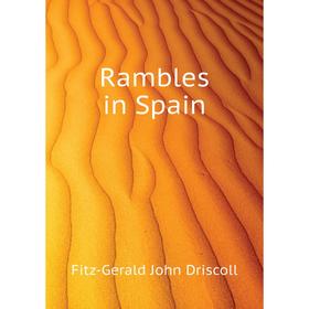 

Книга Rambles in Spain. Fitz-Gerald John Driscoll