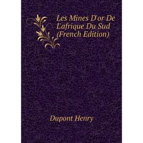 

Книга Les Mines D'or De L'afrique Du Sud