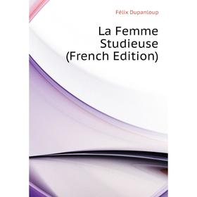 

Книга La Femme Studieuse
