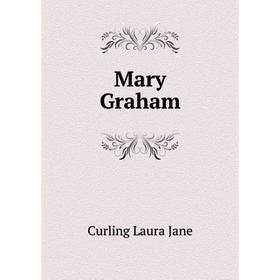 

Книга Mary Graham