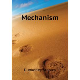 

Книга Mechanism