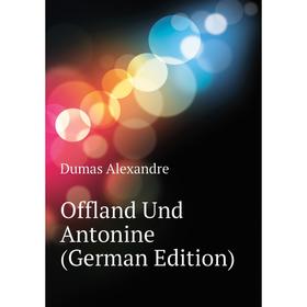 

Книга Offland Und Antonine