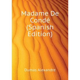 

Книга Madame De Condé