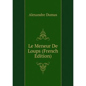 

Книга Le Meneur De Loups