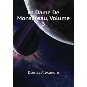 

Книга La Dame De Monsoreau, Volume 3