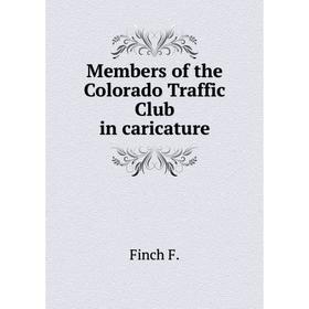 

Книга Members of the Colorado Traffic Club in caricature