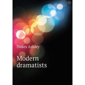 

Книга Modern dramatists