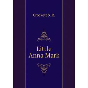 

Книга Little Anna Mark