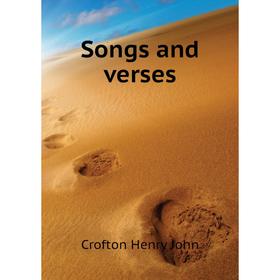 

Книга Songs and verses. Crofton Henry John
