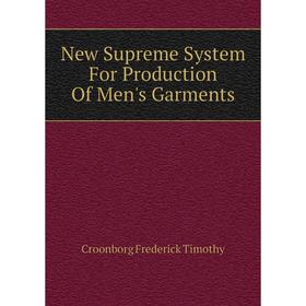

Книга New Supreme System For Production Of Men's Garments