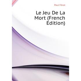 

Книга Le Jeu De La Mort