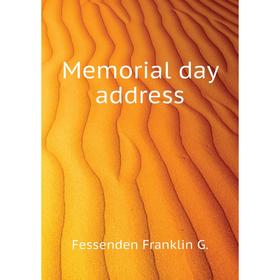

Книга Memoria l day address