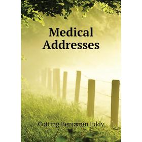 

Книга Medical Addresses