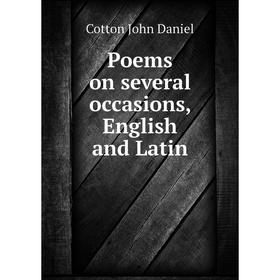 

Книга Poems on several occasions, English and Latin. Cotton John Daniel