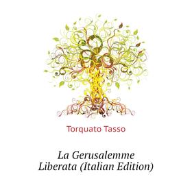 

Книга La Gerusalemme Liberata
