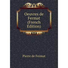 

Книга Oeuvres de Fermat