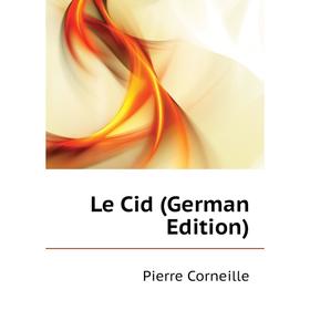 

Книга Le Cid