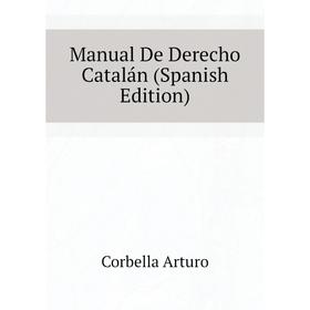 

Книга Manual De Derecho Catalán