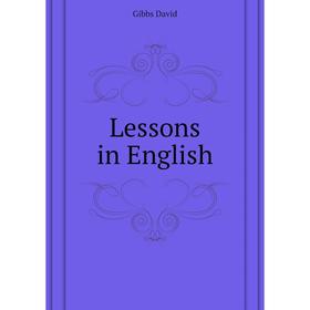 

Книга Lessons in English