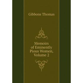 

Книга Memoirs of Eminently Pious Women, Volume 2