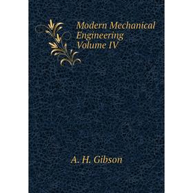 

Книга Modern Mechanical Engineering Volume IV