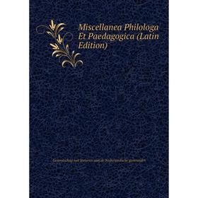 

Книга Miscellanea Philologa Et Paedagogica