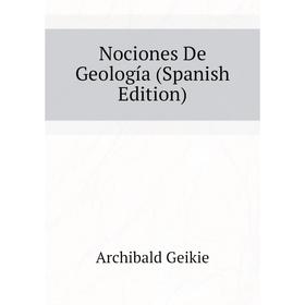 

Книга Nociones De Geología