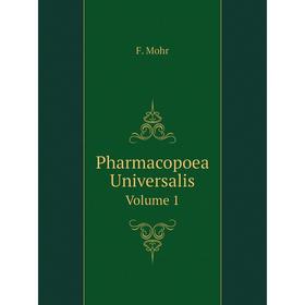 

Книга Pharmacopoea Universalis. Volume 1. F. Mohr