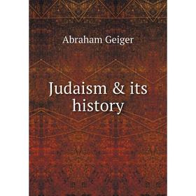 

Книга Judaism & its history
