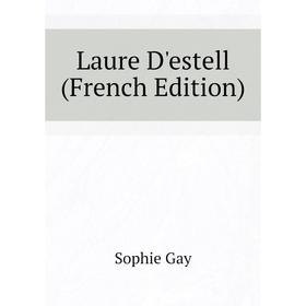 

Книга Laure d'Estell