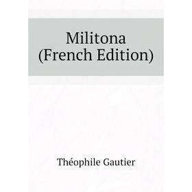 

Книга Militona