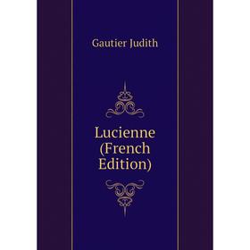 

Книга Lucienne