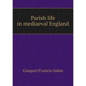 

Книга Parish Life in mediaeval England