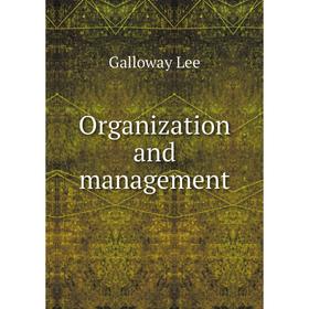 

Книга Organization and management