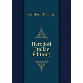 

Книга Herodoti (Italian Edition). Gaisford Thomas