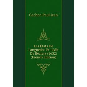 

Книга Les États De Languedoc Et L'édit De Béziers (1632)