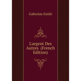 

Книга L'argent Des Autres