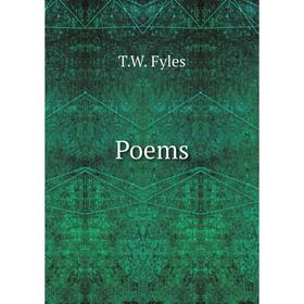 

Книга Poems. T. W. Fyles