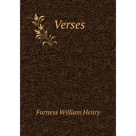 

Книга Verses. Furness William Henry